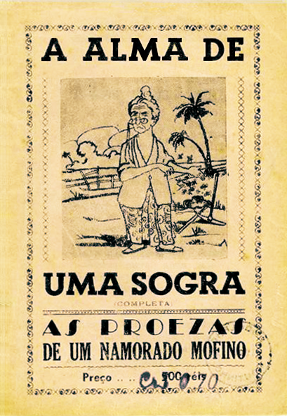 Capa do Cordel 'A alma de uma sogra'. Sob fundo amarelado a imagem de uma mulher representando uma sogra. 
				Ela tem óculos na ponta do nariz e cabelo apanhado para cima. Veste saia e casaco e calça chinelo. 
				A paisagem é provavelmente a do Nordeste Brasileiro. Vegetação rasteira e três palmeiras. A senhora aponta para uma enxada. 
				Em cima lê-se, 'A Alma de' por baixo, 'Uma sogra. (completa). Preço 500 reis' 